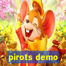 pirots demo